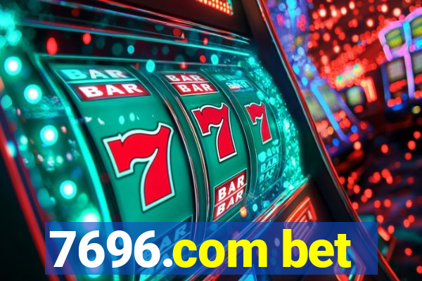 7696.com bet